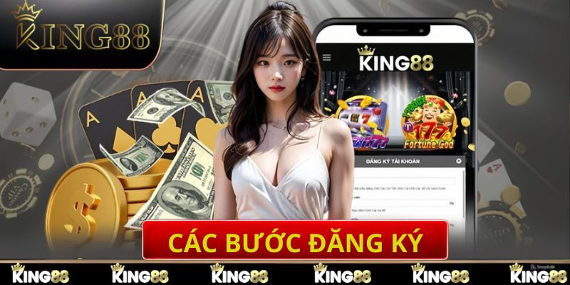 Quy trình đăng ký tài khoản để bắt đầu cá cược tại King88