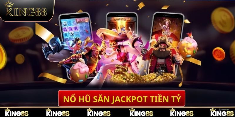 Quay hũ jackpot nhận phần thưởng lên đến hàng tỷ đồng